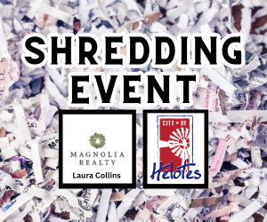 Shredding Event - Sponsored by Laura Collins with Magnolia Realty